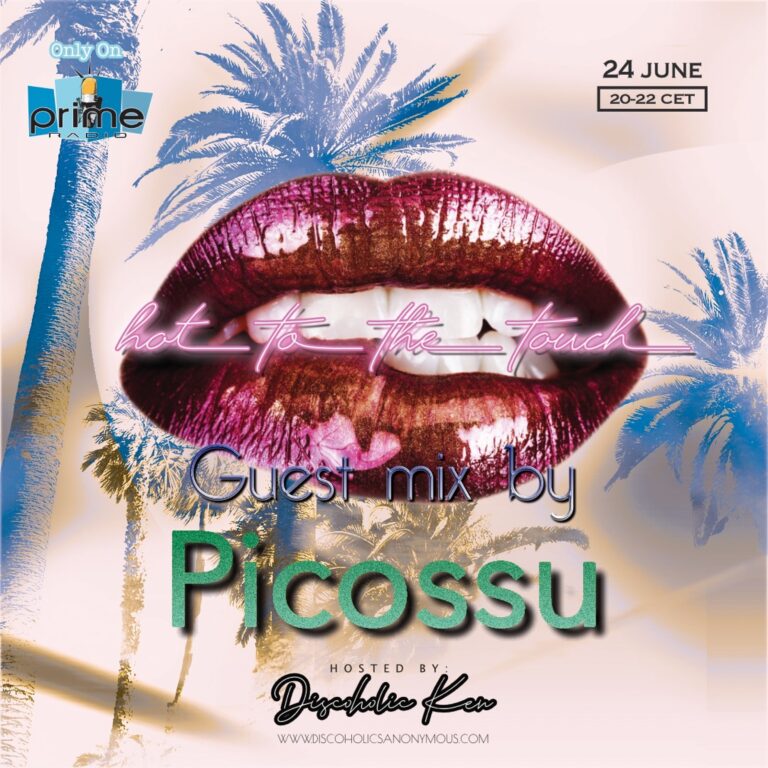 Hot To The Touch 240622 with Discoholic Ken & Picossu on Prime Radio